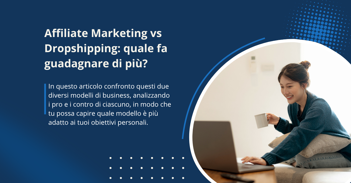 Affiliate Marketing o Dropshipping