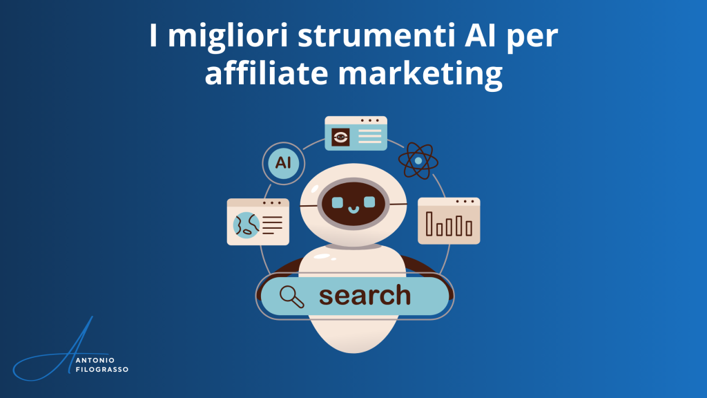 immagine di un robot e testo che dice "I migliori strumenti AI per affiliate marketing"
