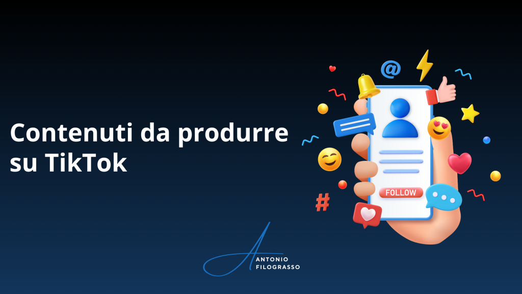 Contenuti da produrre su TikTok